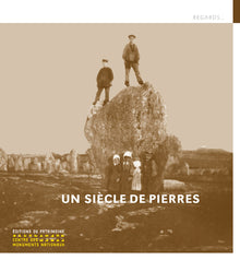 Un siècle de pierres