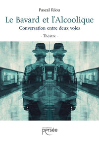Le Bavard et l'Alcoolique