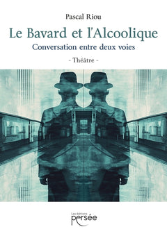 Le Bavard et l'Alcoolique