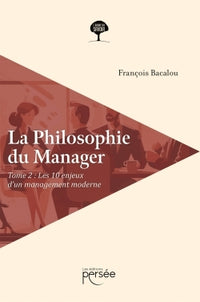 La Philosophie du Manager Tome 2