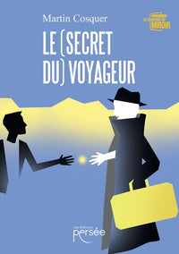 Le secret du voyageur