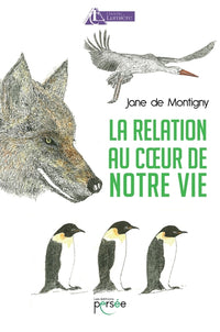 La relation au coeur de notre vie