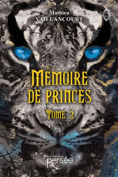 Mémoire de Princes Tome 2