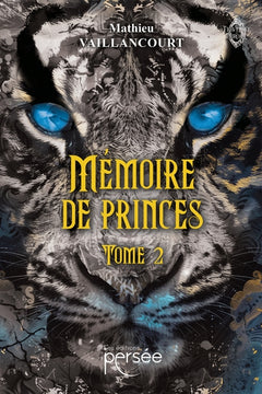 Mémoire de Princes Tome 2