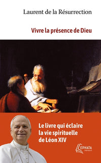Vivre la présence de Dieu