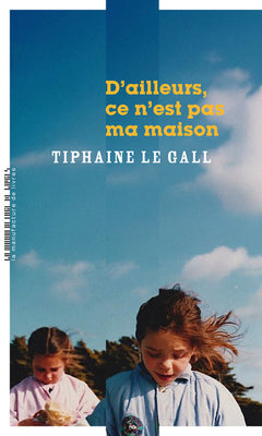D'ailleurs, ce n'est pas ma maison