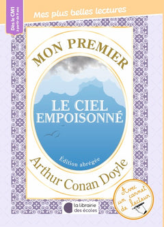 Mon premier Arthur Conan Doyle - Le ciel empoisonné