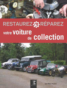 Restaurez, réparez votre voiture de collection