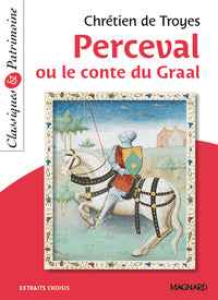 Bibliocollège - Perceval ou le conte du Graal, Chrétien de Troyes