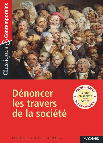 Recueil : Dénoncer les travers de la société - Classiques et Contemporains