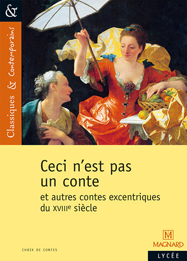 Ceci n'est pas un conte et autres contes excentriques du XVIIIe siècle