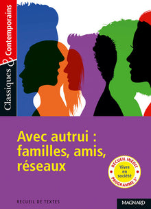 Recueil : Avec autrui : famille, amis, réseaux - Classiques et Contemporains