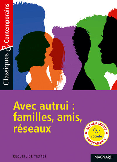 Recueil : Avec autrui : famille, amis, réseaux - Classiques et Contemporains