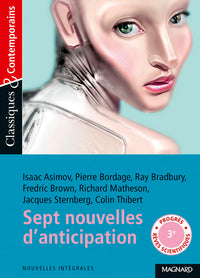 Sept nouvelles d'anticipation et de science-fiction - Classiques et Contemporains