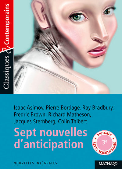 Sept nouvelles d'anticipation et de science-fiction - Classiques et Contemporains