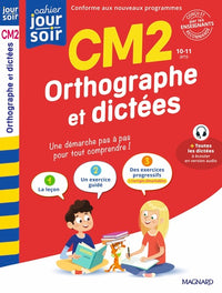 Orthographe et dictées CM2 - Cahier Jour Soir