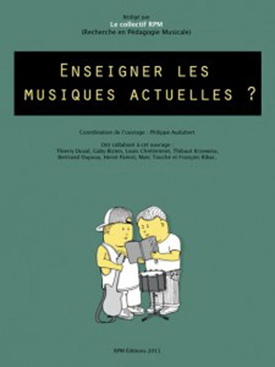 Enseigner les musiques actuelles ?