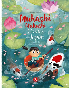 Mukashi mukashi - Contes du Japon Recueil 1