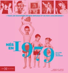 Nés en 1979 - Le livre de ma jeunesse