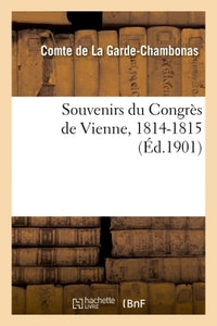 Souvenirs du Congrès de Vienne, 1814-1815
