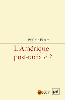 L'amérique post-raciale ?
