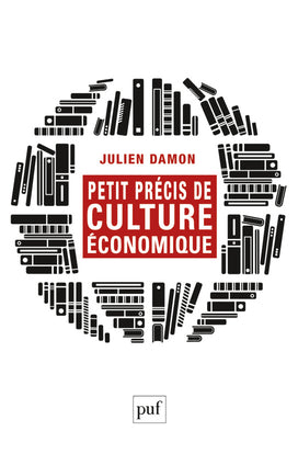 Petit précis de culture économique: Lectures contemporaines