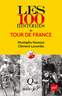 Les 100 histoires du Tour de France