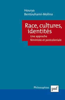 Race, cultures, identités: Une approche féministe et postcoloniale