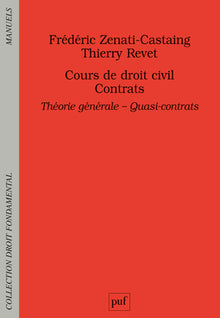 Cours de droit civil. Contrats. Théorie générale - Quasi-contrats
