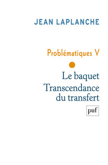 Le baquet. Transcendance du transfert