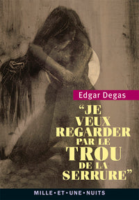 Je veux regarder par le trou de la serrure