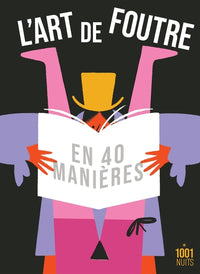 L'art de foutre en 40 manières