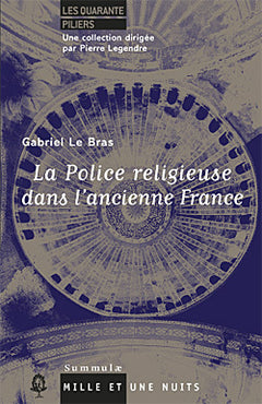 La Police religieuse dans l'ancienne France