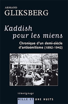 Kaddish pour les miens : Chronique d’un demi-siècle d’antisémitisme
