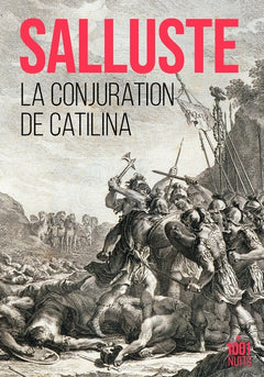 Conjuration de Catilina - Guerre de Jugurtha - Histoires