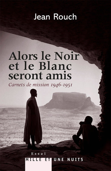 Alors le Noir et le Blanc seront amis