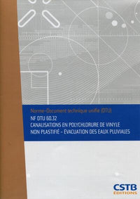 NF DTU 60.32 Canalisations en polychlorure de vinyle non plastifié - Evacuation des eaux pluviales