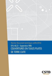DTU 40.23 Couverture en tuiles plates de terre cuite