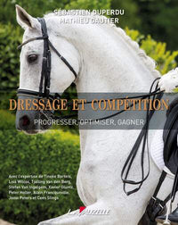 Dressage et Compétition : progresser, optimiser, gagner