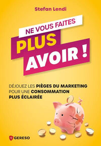 Ne vous faites plus avoir !
