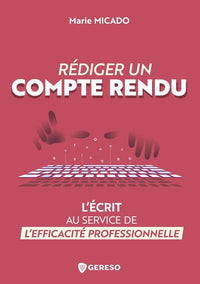 Rédiger un compte rendu