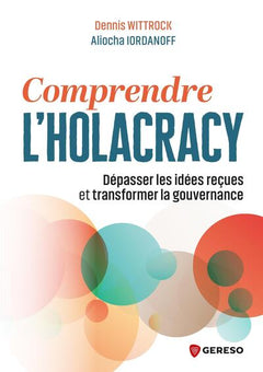 Comprendre l'Holacracy