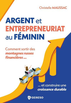 Argent et entrepreneuriat au féminin