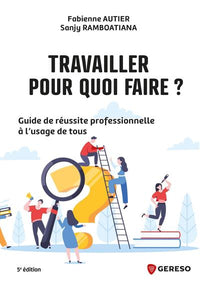 Travailler pour quoi faire ?