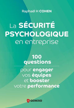 La sécurité psychologique en entreprise