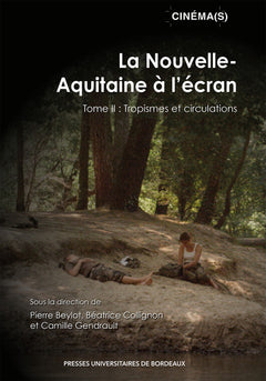 La Nouvelle-Aquitaine à l'écran tome II