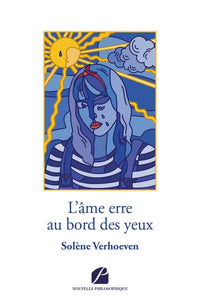 L'âme erre au bord des yeux