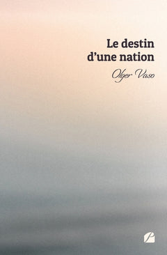 Le destin d'une nation