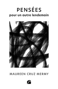 Pensées pour un autre lendemain