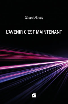 L'avenir c'est maintenant